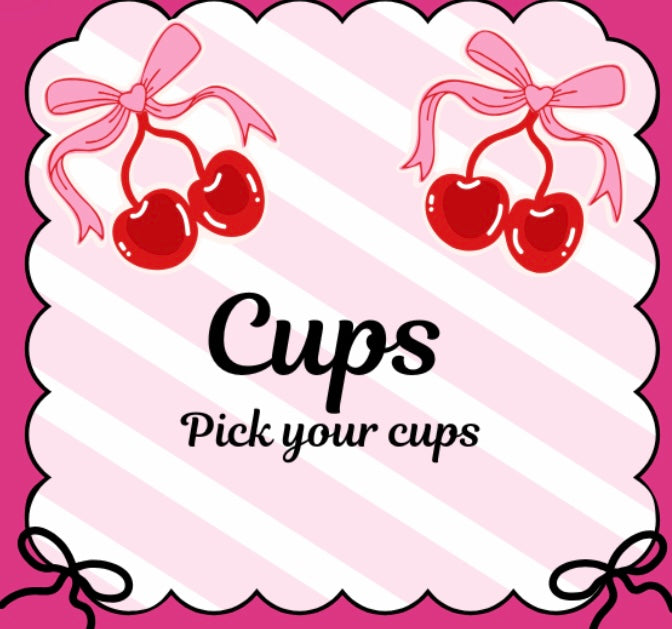 Cups